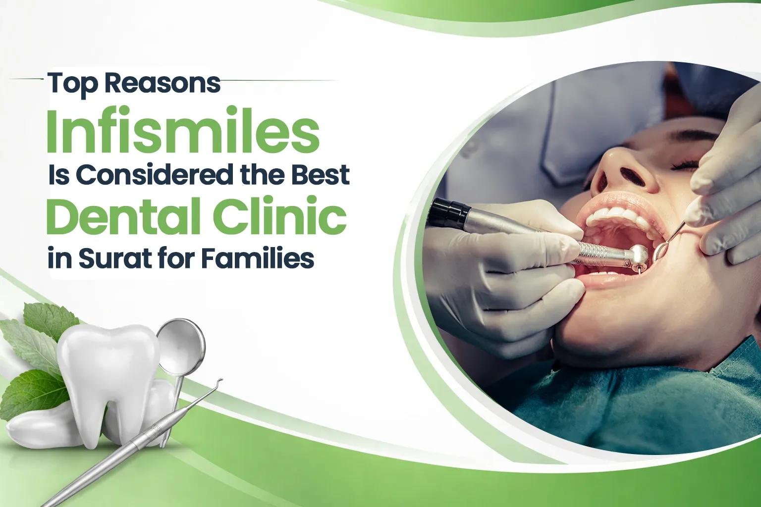 top-reasons-infismiles-is-considered-the-best-dental-clinic-in-surat-for-families