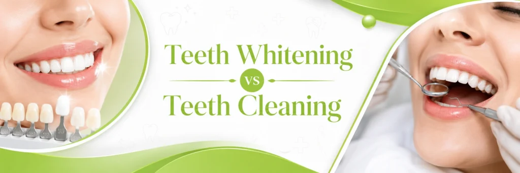 Teeth Whitening vs Teeth Cleaning What is the Difference
