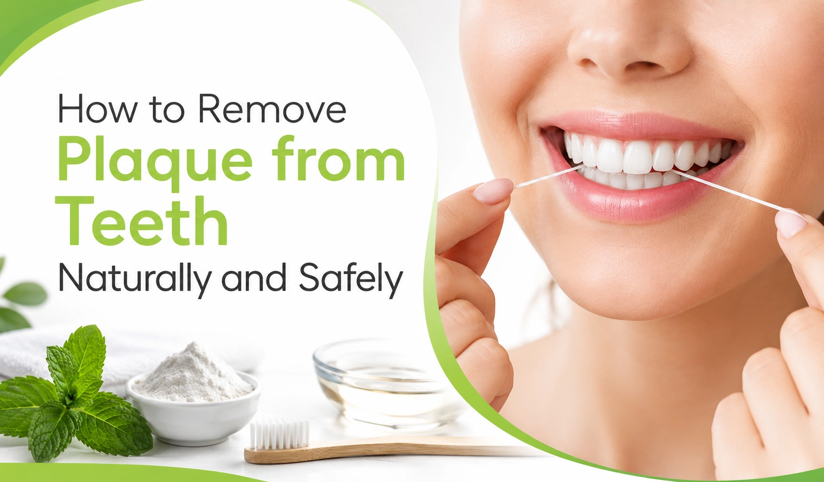 How to Remove Plaque from Teeth Naturally and Safely